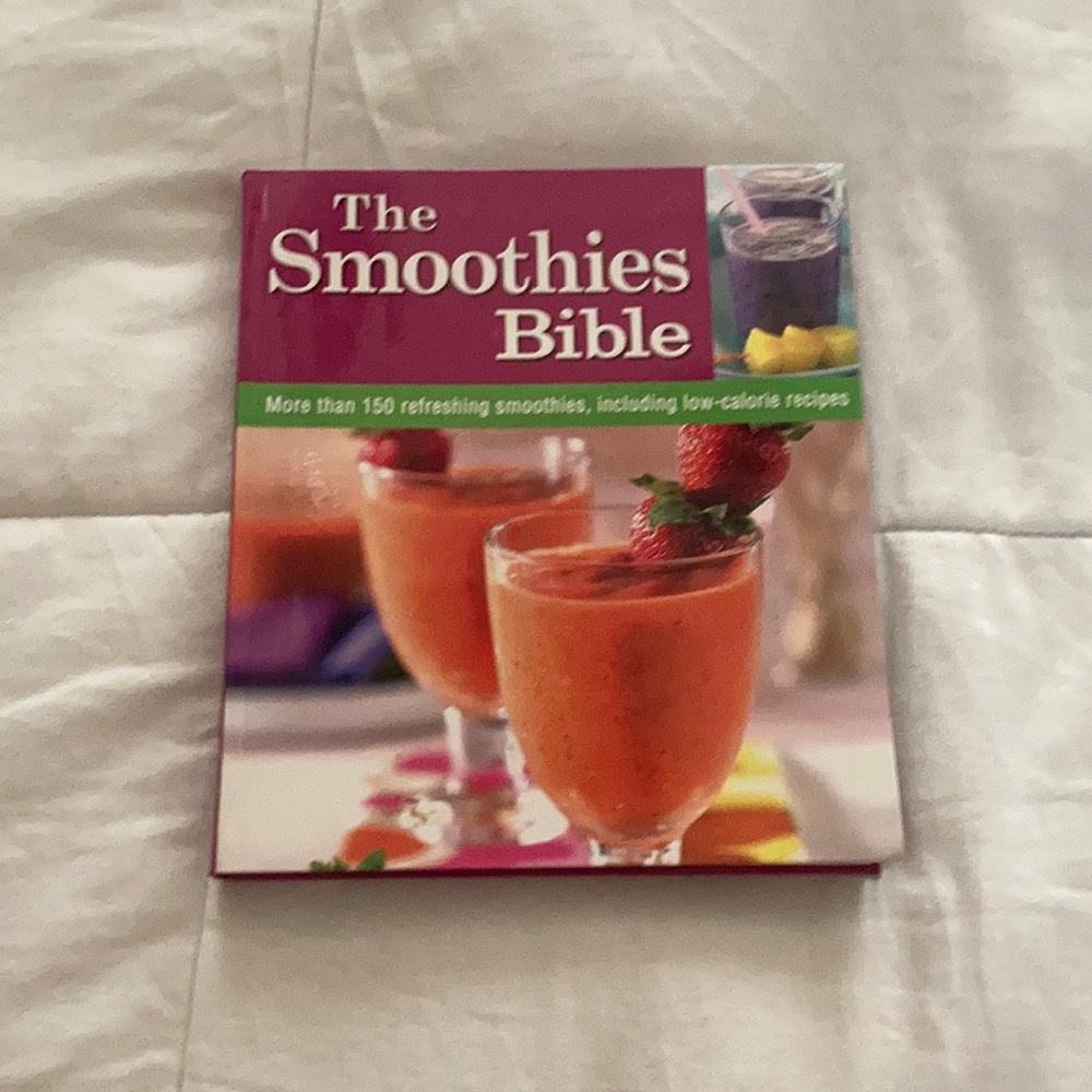 The smoothies bible cook book over 150 recipes